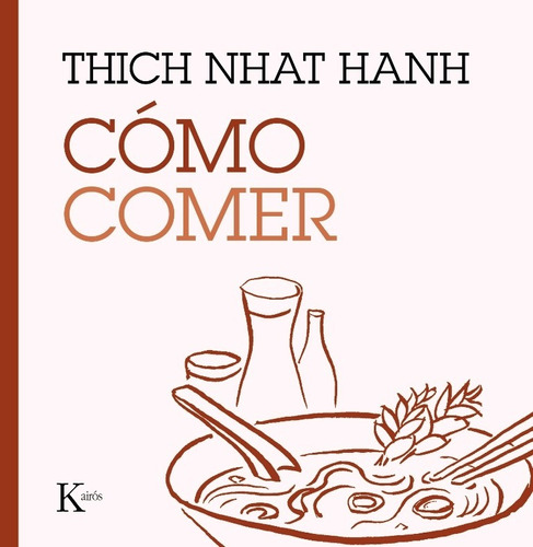 Cómo Comer De Thich Nhat Hanh