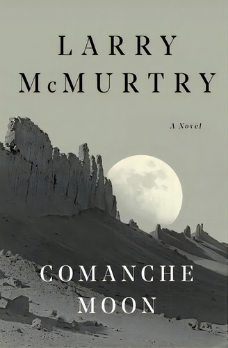 Comanche Moon, De Larry Mcmurtry. Editorial Prentice Hall (a Pearson Education Company), Tapa Blanda En Inglés