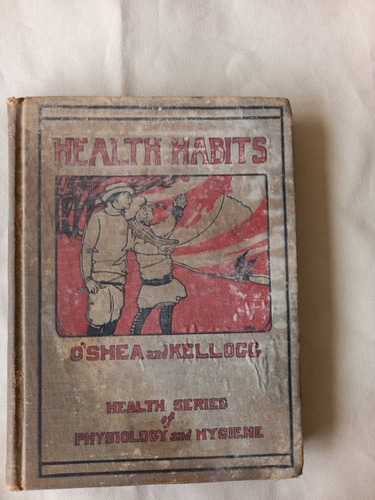 Book C - Health Habits - O´shea And Kellogg (Usado)