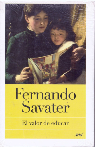 Valor De Educar, El  - Fernando Savater