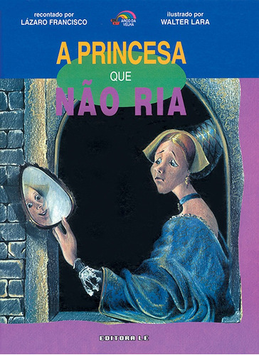 A princesa que não ria, de Francisco, Lázaro. Editora Compor Ltda. em português, 2006