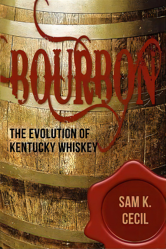 Bourbon, De Sam K Cecil. Editorial Turner, Tapa Dura En Inglés