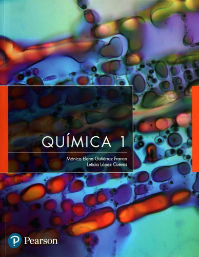 Quimica 1 Bachillerato: Quimica 1 Bachillerato, De Gutierrez, Monica. Editorial Pearson, Tapa Blanda, Edición 2018 En Español, 2018