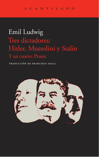 Tres Dictadores: Hitler, Mussolini Y Stalin - Emil Ludwig
