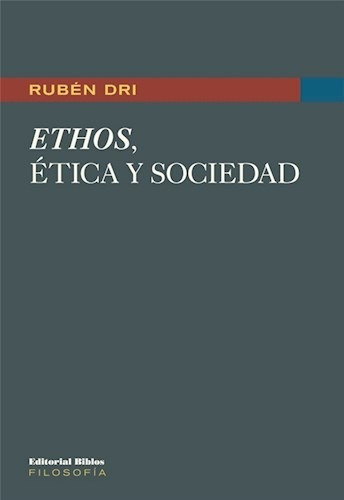 Ethos, Etica Y Sociedad