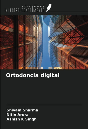 Libro: Ortodoncia Digital (spanish Edition)