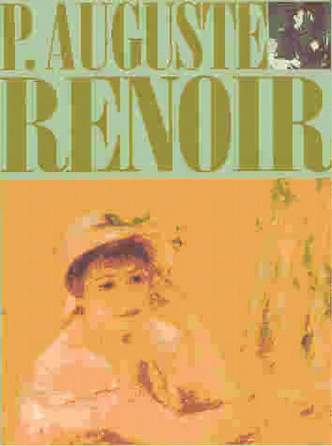Pierre-auguste Renoir: Los Impresionistas, De Renoir Pierre Auguste. N/a, Vol. Volumen Unico. Editorial Poligrafa, Tapa Blanda, Edición 1 En Español, 1995
