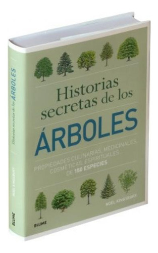 Historias Secretas De Los Arboles - Noel Kingsbury