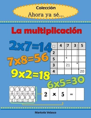 Libro La Multiplicación: Colecciòn Ahora Ya Sè... (spanis