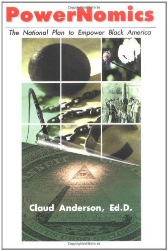 Powernomics The National Plan To Empower Black..., De Anderson, Dr. Claud. Editorial Powernomics Corp Of Amer En Inglés