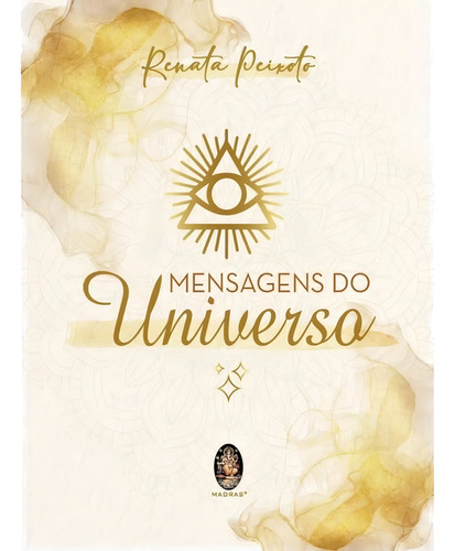 Mensagens Do Universo: Mensagens Do Universo, De Peixoto, Renata. Editora Madras Editora, Capa Mole, Edição 1 Em Português, 2023