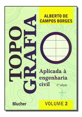 Libro Topografia Aplicada A Engenharia Civil Vl 02 03ed De B