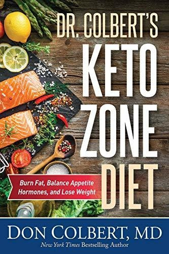 Dr. Colbert's Keto Zone Diet - M D Don Colbert (hardback)