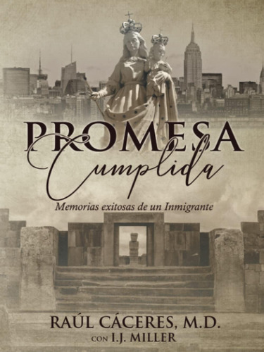 Libro: Promesa Cumplida: Memorias Exitosas De Un (spanish