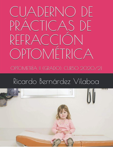 Libro: Cuaderno De Prácticas De Refracción Optométrica: Opto