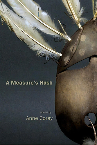 A Measure's Hush, De Coray, Anne. Editorial Red Hen Pr, Tapa Blanda En Inglés
