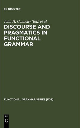 Libro Discourse And Pragmatics In Functional Grammar - Jo...