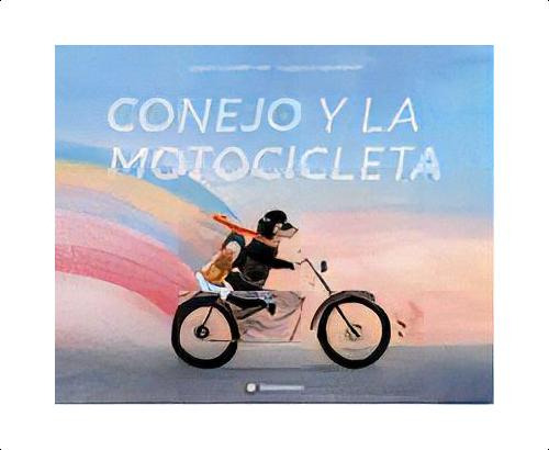 Conejo Y La Motocicleta, De Hoefler, Kate. Editorial Flamboyant, S.l., Tapa Dura En Español