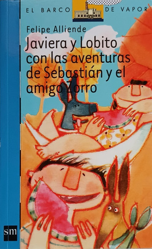 Javiera Y Lobito Con Las Aventuras De Sebastian 