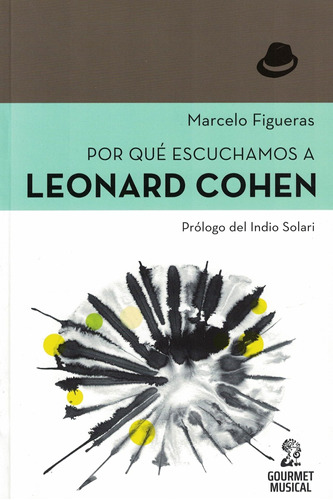 Por Que Escuchamos A Leonard Cohen