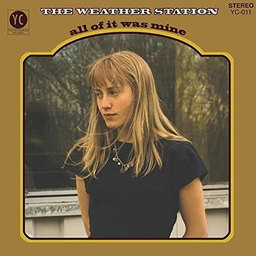 Lp All Of It Was Mine - The Weather Station _c