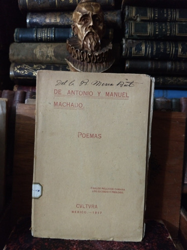 Carlos Pellicer Cámara Poemas De Antonio Y Manuel Machado