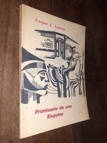 Gaspar Astarita Prontuario De Una Esquina Firmado 1991 Tango