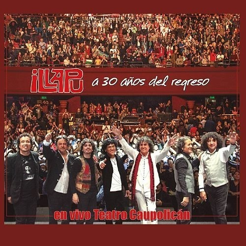 Illapu A 30 Años Del Regreso Cd + Dvd Chile Nuevo