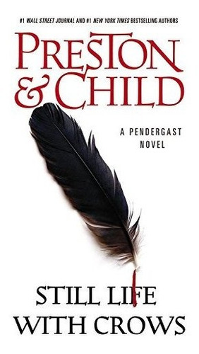 Book: Still Life With Crows(pendergast, 4)- Preston  & Child