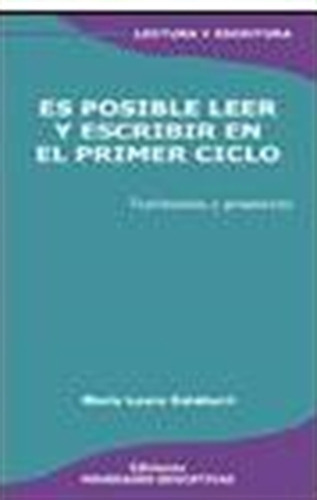 Es Posible Leer Y Escribir En El Primer Ciclo (2da.edicion 