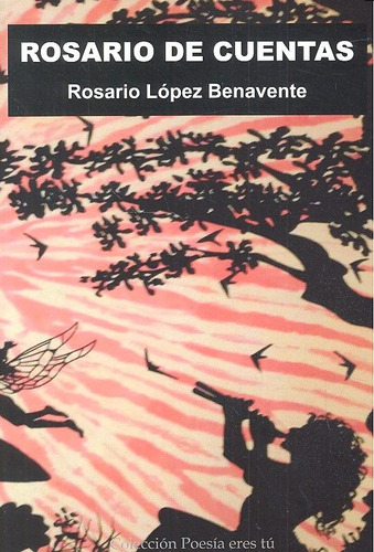 Libro Rosario De Cuentas - Lã¿pez Benavente, Rosario