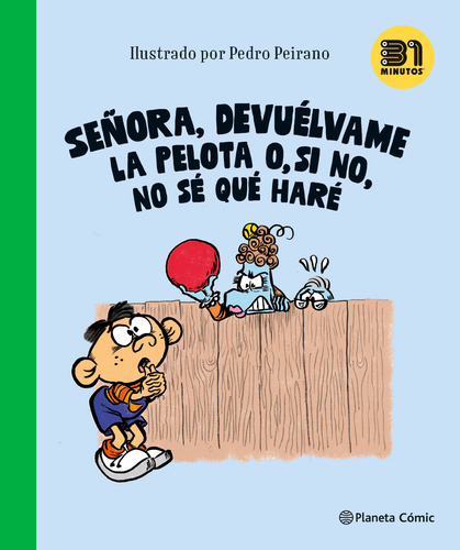 Señora Devuélvame La Pelota O No No Sé Qué Haré - 31 Minutos