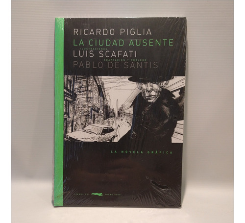 La Ciudad Ausente Piglia De Santis Scafati Zorro Rojo