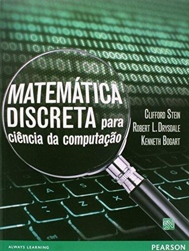 Matemática Discreta para Ciências da Computação, de Stein, Clifford. Editorial Pearson Universidades, capa mole em português, 2013