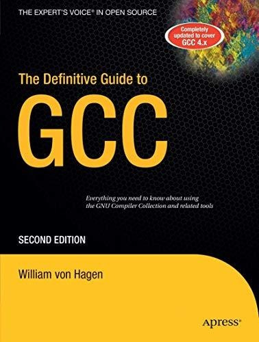 The Definitive Guide To Gcc - Kurt Wall (paperback)