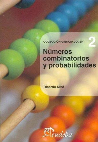 Numeros Combinatorios Y Probabilidades - Miro, Ricardo