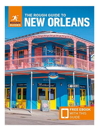 The Rough Guide To New Orleans (travel Guide With Free. Eb17