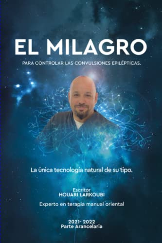 El Milagro: Para Controlar Las Convulsiones Epilepticas. (sp