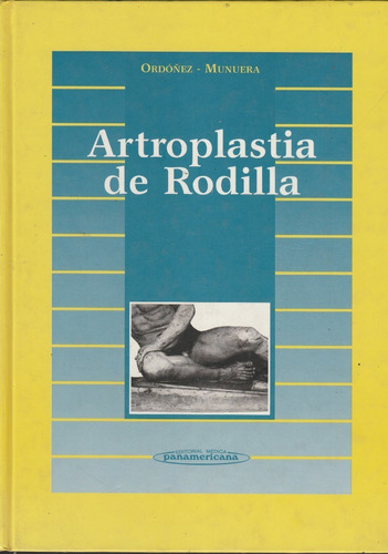 Artroplastia De Rodilla Ordoñez Munuera