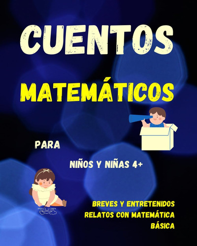 Libro: Cuentos Matemáticos Para Niños Y Niñas Breves Y Con