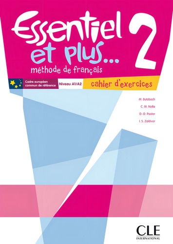 Essentiel et plus...2 - Niveaux A1/A2 - Cahier d'activités, de Nolla, CM. Editorial Cle, tapa blanda en francés, 2012