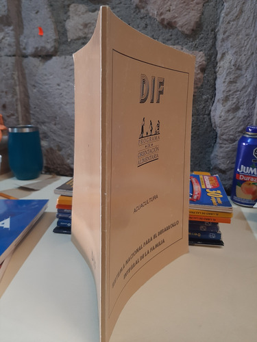 Acuacultura Programa De Orinetación Alimentaria - Dif (Usado)