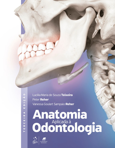 Anatomia Aplicada à Odontologia, de REHER, Peter. Editora Guanabara Koogan Ltda., capa mole em português, 2020