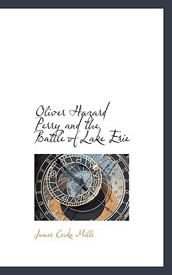 Libro Oliver Hazard Perry And The Battle Of Lake Erie - M...