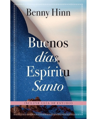 Libro Buenos Días, Espíritu Santo /benny Hinn