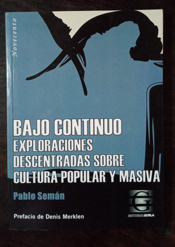 Libro Bajo Continuo - Pablo Semán - Gorla