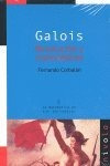 Libro Galois. Revoluciã³n Y Matemã¡ticas