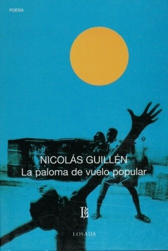 La Paloma De Vuelo Popular - Nicolas Guillen