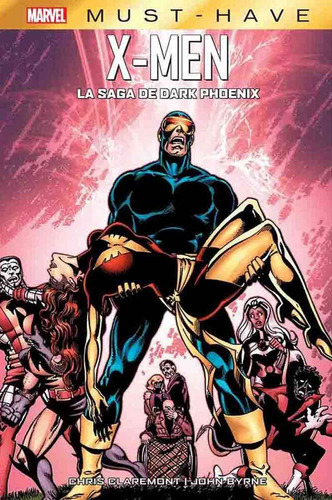 X Men La Saga De Dark Phoenix Must Have Panini Arg (español)