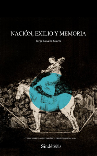 Libro Nacion Exilio Y Memoria - Novella Suarez, Jorge